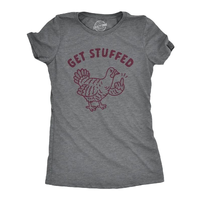 Get Stuffed Women's T Shirt