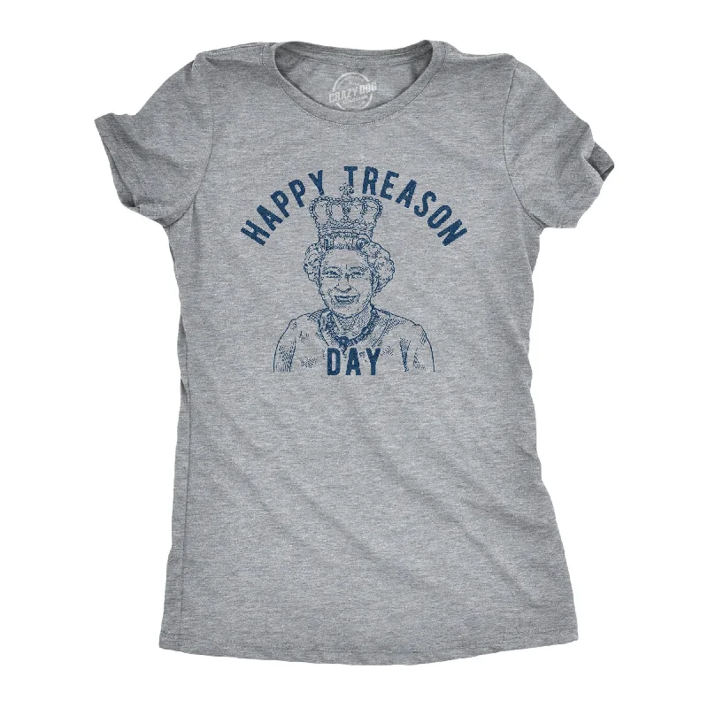 Happy Treason Day Women's T Shirt